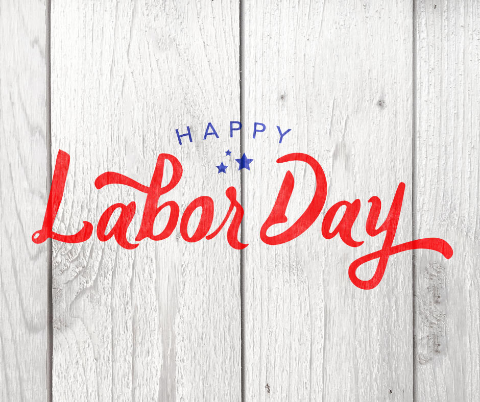  Happy Labor Day