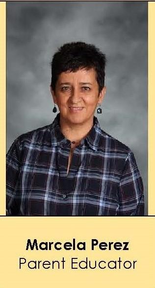 Marcela Perez, Parent Educator Marcela Perez, Parent Educator